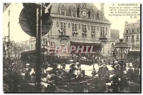 Vincennse - Place de La mairie M Poincare President de la Republique apres sa Reception a l&#39Hotel