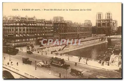 Paris Cartes postales Pont St Michel et la caserne de la cite