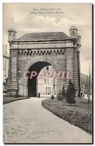 Metz Cartes postales Prinz Friedrich Karl Thor Porte Prince Frederic Charles