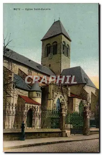 Metz Cartes postales Eglise Saint eucaire