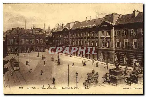 Metz - Place d'Armes - L'Hotel de Ville - Cartes postales