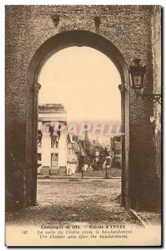 Belgique Belgie CAmpagne de 1914 Ruines d&#39Ypres Cartes postales La porte du cloitre apres le bombardement