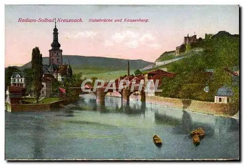 Cartes postales Bad Solbad Kreuznach Nahebrucke u Kausenberg