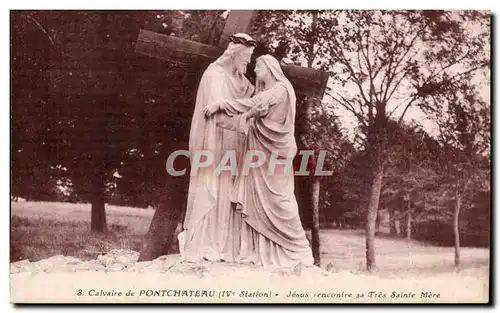 Cartes postales Calvaire de Pontchateau Jesus rencontre sa Tres Sainte Mere