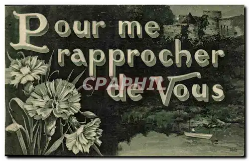 Cartes postales Fantaisie Fleurs Pour me rapprocher de vous