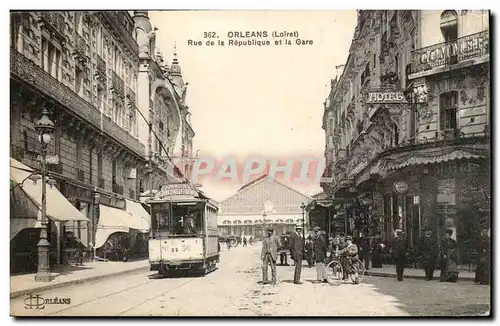 Orleans Cartes postales Rue de la Republique et la gare