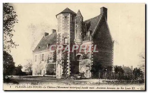 Plessis les Tours Ansichtskarte AK Le chateau facade ouest Ancienne demeure du roi Louis XI