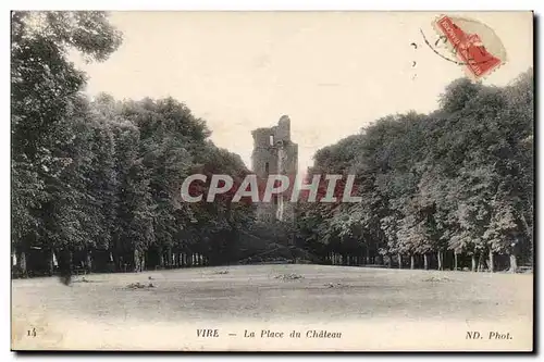 Vire Cartes postales La place du chateau