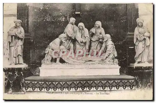 Cartes postales Villeneuve l'archeveque Le tombeau