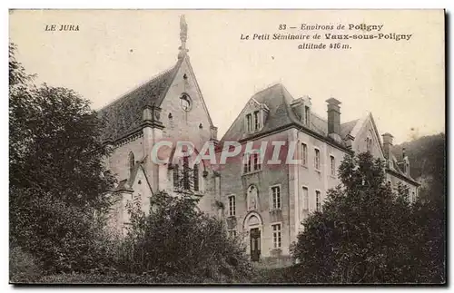 Jura Ansichtskarte AK Environs de Poligny Le petit seminaire de Vaux sous Poligny