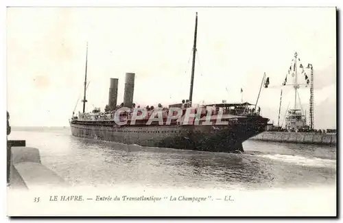 Le Havre Cartes postales Entree du transatlantique La Champagne (boat ship bateau)