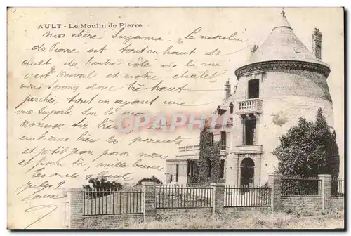 Ault Cartes postales Le moulin de pierre