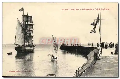 Le Pouliguen Cartes postales Depart d&#39un brick Goelette