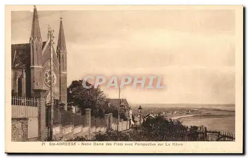 Sainte Adresse Cartes postales Notre DAme des flots avec perspective sur la havre