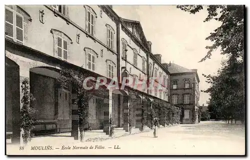 Moulins - Ecole Normale des Filles Cartes postales