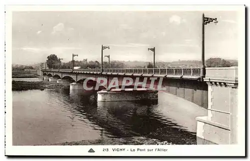 Vichy - Le Pont sur l&#39Allier - Bridge Ansichtskarte AK