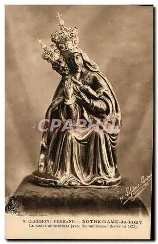 Clermont Ferrand - Notre Dame du Port - La Statue Miraculeuse - Cartes postales