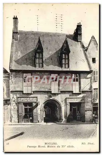 Moulins Cartes postales Passage Moret Maison du 15eme (Epicerie)