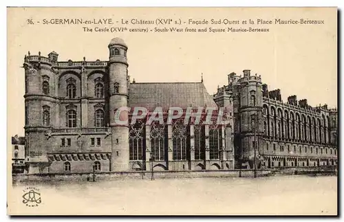 Saint Germain en Laye Cartes postales Chateau Facade sud ouest et place Maurice Berteaux