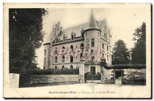 Ansichtskarte AK Asnieres sur Oise Chateau de la Reine blanche