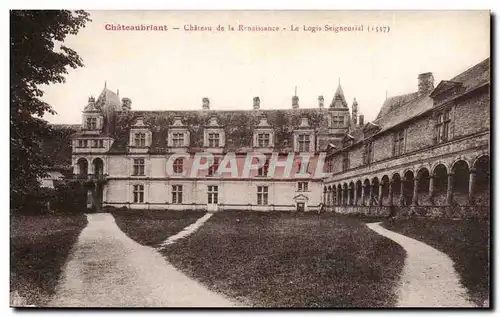 Chateubriant Cartes postales Chateau de la Renaissance Le logis Seigneurial (1537)