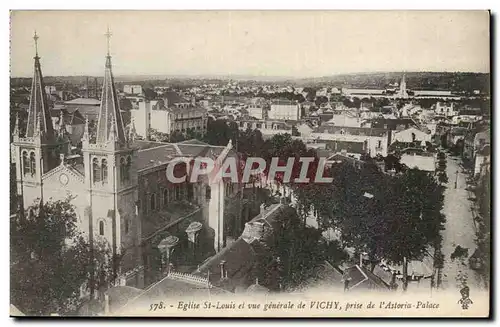 Vichy Ansichtskarte AK Eglise St louis et vue generale de vichy prise de l&#39Astoria Palace