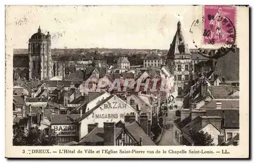 Dreux Cartes postales L&#39hotel de ville et l&#39eglise Saint Pierre vus de la chapelle Saint Louis