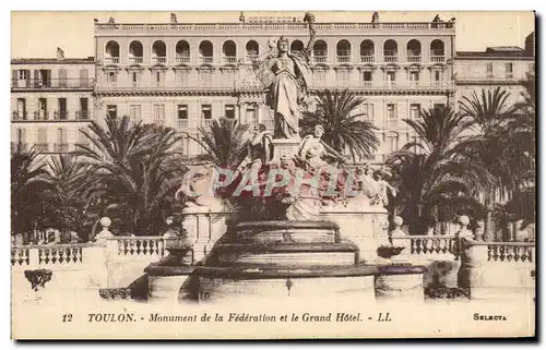 Toulon Cartes postales Monument de la Federation et le Grand hotel