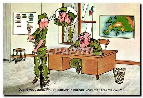 Cartes postales moderne Humour Quand vous aurez fini de balayer le bureau vous me ferez la cour (soldat miltiaria)