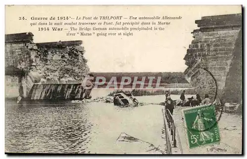 Cartes postales guerre de 1914 Le pont de TRilport Une automobile allemande precipitee dans la MArne