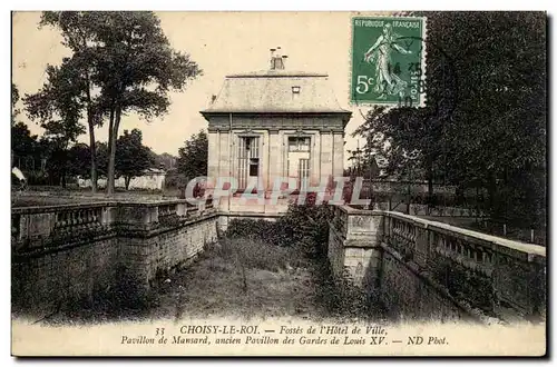 Choisy le Roi Cartes postales Fosses de l&#39hotel de ville Pavillon de Mansard ancien pavillon des gardes de Lo