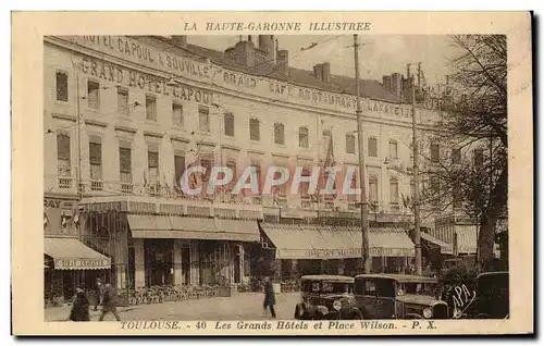 Toulouse Cartes postales Les grands hotels et place Wilson