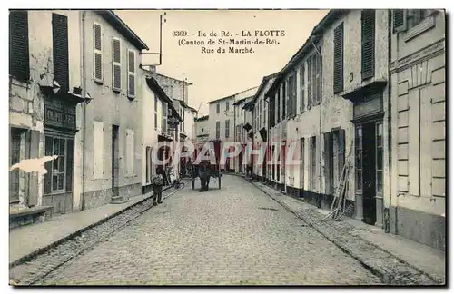 Ile de Re Cartes postales La Flotte (canton de St Martin de Re) Rue du marche
