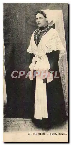 Ile de Re Cartes postales Mariee Retaise (folklore costume)