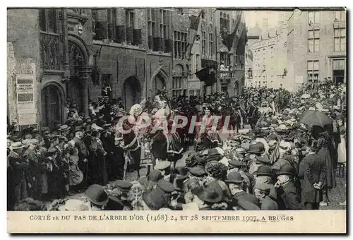 Belgique Belgie Cortege du pas de l&#39arbre d&#39or (1468) 24 et 28 septembre 1907 a Bruges Cartes postales
