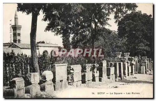 Algerie Setif Cartes postales Le square Les ruines