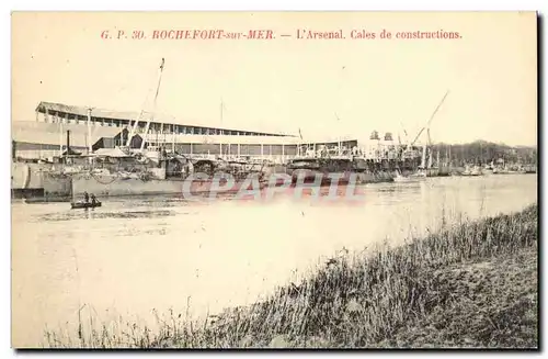 Rochefort sur Mer - L&#39Arsenal Cales de constructions - Cartes postales