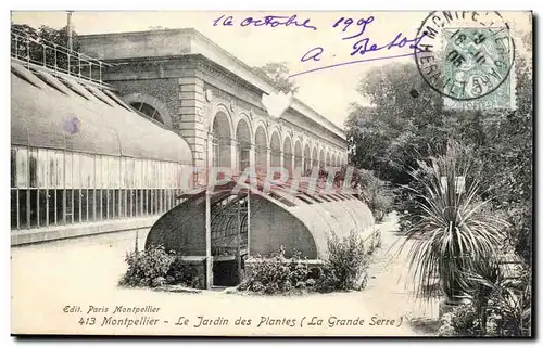 Montpellier - Le jardin des Plantes - La Grande Serre - 1909 - Ansichtskarte AK