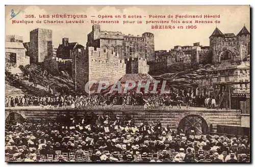 Bezuers - Les Heretiques - Opera en 5 actes Poeme de Herold - musique de Levade - 1905 - Cartes postales