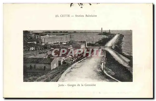 Cette - Sete - Station Balneaire - Jetee - Gorges de la Corniche - Cartes postales