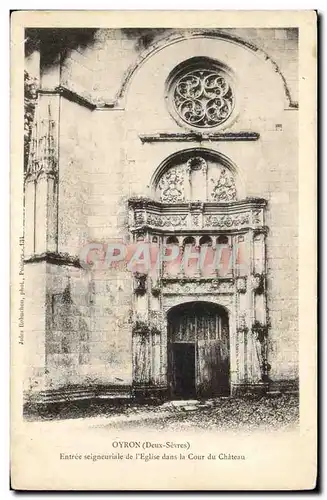 Oyron Cartes postales Entree signeuriale de l&#39eglise dans la cour du chateau