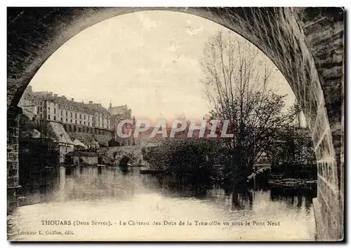 Thouars Cartes postales le chateau des Ducs de la Tremoille vu sous le pont neuf