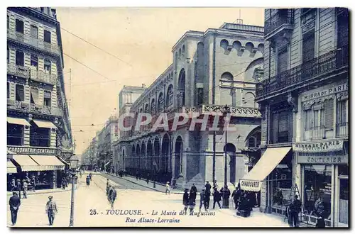 Toulouse Cartes postales Le musee des Augustins Rue Alsace Lorraine (couturier cordonnerie)