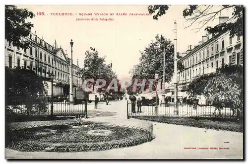 Toulouse Cartes postales Square Wilson et allee Jean Jaures (ancienne allee Lafayette)