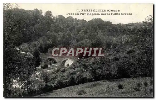 Fresselines Cartes postales Pont du Puy Rageau sur la petite Creuse