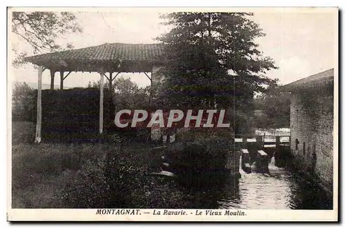 Montagnat Cartes postales La ravarie Le vieux moulin