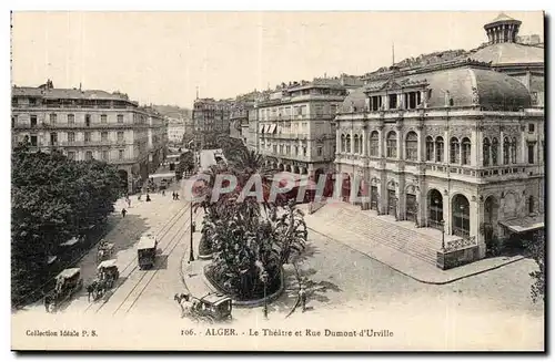 Alger Cartes postales Le theatre et rue Dumont d&#39Urville