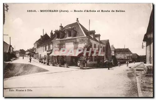 Mouchard Cartes postales Route d'arBois et route de Salins
