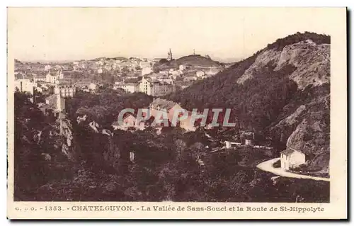 Chatelguyon Cartes postales Vallee de SAns souci et le route de St Hyppolyte