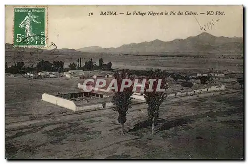 Algerie Batna Cartes postales Le village negre et le pic des cedres